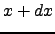 $ x+dx$