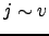 $ j\sim v$