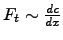 $ F_{t} \sim \frac{dc}{dx}$
